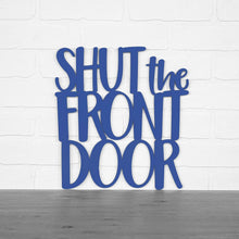 Load image into Gallery viewer, Spunky Fluff Proudly handmade in South Dakota, USA Medium / Cobalt Blue Shut The Front Door