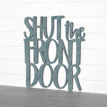 Load image into Gallery viewer, Spunky Fluff Proudly handmade in South Dakota, USA Medium / Weathered Denim Shut The Front Door