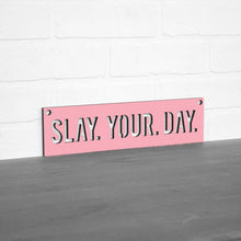 Load image into Gallery viewer, Spunky Fluff Proudly Handmade in South Dakota, USA Small / Pink Slay Your Day