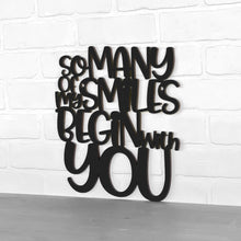 Load image into Gallery viewer, Spunky Fluff Proudly Handmade in South Dakota, USA Medium / Black So Many Of My Smiles Begin With You