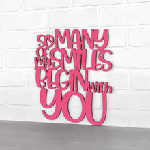 Load image into Gallery viewer, Spunky Fluff Proudly Handmade in South Dakota, USA Medium / Magenta So Many Of My Smiles Begin With You