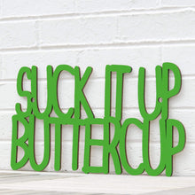 Load image into Gallery viewer, Spunky Fluff Proudly Handmade in South Dakota, USA Large / Grass Green Suck it up Buttercup