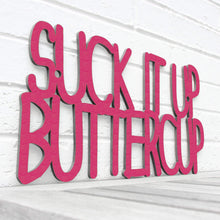 Load image into Gallery viewer, Spunky Fluff Proudly Handmade in South Dakota, USA Medium / Magenta Suck it up Buttercup