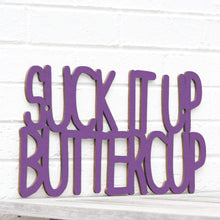 Load image into Gallery viewer, Spunky Fluff Proudly Handmade in South Dakota, USA Medium / Purple Suck it up Buttercup
