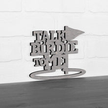 Load image into Gallery viewer, Spunky Fluff Proudly Handmade in South Dakota, USA Small / Weathered Gray Talk Birdie To Me