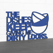Load image into Gallery viewer, Spunky Fluff Proudly Handmade in South Dakota, USA The Dishes Keep Giving me Dirty Looks