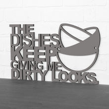 Load image into Gallery viewer, Spunky Fluff Proudly Handmade in South Dakota, USA The Dishes Keep Giving me Dirty Looks