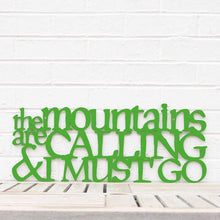 Load image into Gallery viewer, Spunky Fluff Proudly Handmade in South Dakota, USA Grass Green The Mountains are Calling and I Must Go