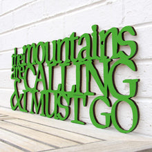 Load image into Gallery viewer, Spunky Fluff Proudly Handmade in South Dakota, USA The Mountains are Calling and I Must Go