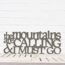 Load image into Gallery viewer, Spunky Fluff Proudly Handmade in South Dakota, USA The Mountains are Calling and I Must Go