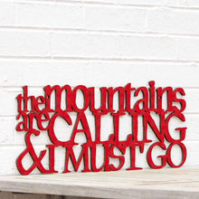 Load image into Gallery viewer, Spunky Fluff Proudly Handmade in South Dakota, USA Red The Mountains are Calling and I Must Go