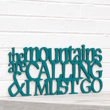 Load image into Gallery viewer, Spunky Fluff Proudly Handmade in South Dakota, USA Teal The Mountains are Calling and I Must Go