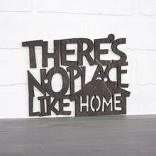 Load image into Gallery viewer, Spunky Fluff Proudly Handmade in South Dakota, USA Small / Weathered Ebony There's No Place Like Home