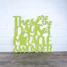 Load image into Gallery viewer, Spunky Fluff Proudly Handmade in South Dakota, USA Medium / Pear Green These are the Days of Miracle and Wonder