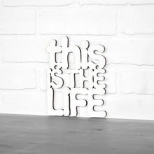 Load image into Gallery viewer, Spunky Fluff Proudly Handmade in South Dakota, USA Small / White This Is The Life