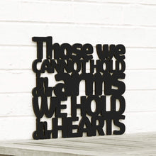 Load image into Gallery viewer, Spunky Fluff Proudly Handmade in South Dakota, USA Medium / Black Those We Cannot Hold in our Arms We Hold in our Hearts