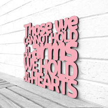 Load image into Gallery viewer, Spunky Fluff Proudly Handmade in South Dakota, USA Medium / Pink Those We Cannot Hold in our Arms We Hold in our Hearts