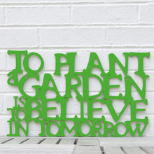 Load image into Gallery viewer, Spunky Fluff Proudly Handmade in South Dakota, USA To Plant a Garden is to Believe in the Future