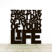 Load image into Gallery viewer, Spunky Fluff Proudly Handmade in South Dakota, USA Medium / Black Today is the First Day of the Rest of Your Life