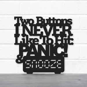 Spunky Fluff Proudly Handmade in South Dakota, USA Medium / Black Two Buttons I Never Like To Hit: Panic & Snooze, Ted Lasso Quote