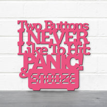 Load image into Gallery viewer, Spunky Fluff Proudly Handmade in South Dakota, USA Medium / Magenta Two Buttons I Never Like To Hit: Panic & Snooze, Ted Lasso Quote