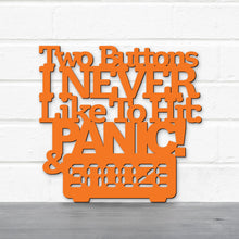 Load image into Gallery viewer, Spunky Fluff Proudly Handmade in South Dakota, USA Medium / Orange Two Buttons I Never Like To Hit: Panic & Snooze, Ted Lasso Quote
