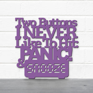 Spunky Fluff Proudly Handmade in South Dakota, USA Medium / Purple Two Buttons I Never Like To Hit: Panic & Snooze, Ted Lasso Quote