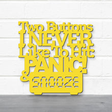 Load image into Gallery viewer, Spunky Fluff Proudly Handmade in South Dakota, USA Medium / Yellow Two Buttons I Never Like To Hit: Panic &amp; Snooze, Ted Lasso Quote
