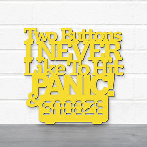 Spunky Fluff Proudly Handmade in South Dakota, USA Medium / Yellow Two Buttons I Never Like To Hit: Panic & Snooze, Ted Lasso Quote