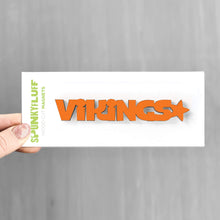 Load image into Gallery viewer, Spunky Fluff Proudly handmade in South Dakota, USA Orange Vikings-Tiny Word Magnet