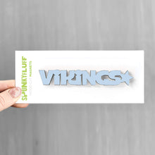 Load image into Gallery viewer, Spunky Fluff Proudly handmade in South Dakota, USA Powder Vikings-Tiny Word Magnet