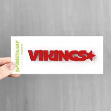 Load image into Gallery viewer, Spunky Fluff Proudly handmade in South Dakota, USA Red Vikings-Tiny Word Magnet