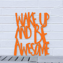 Load image into Gallery viewer, Spunky Fluff Proudly handmade in South Dakota, USA Medium / Orange Wake Up and Be Awesome