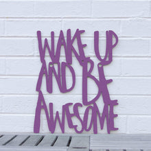 Load image into Gallery viewer, Spunky Fluff Proudly handmade in South Dakota, USA Medium / Purple Wake Up and Be Awesome