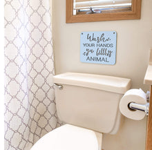 Load image into Gallery viewer, Spunky Fluff Proudly handmade in South Dakota, USA Large / Powder "Wash Your Hands Ya Filthy Animal" Decorative Sign