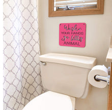 Load image into Gallery viewer, Spunky Fluff Proudly handmade in South Dakota, USA "Wash Your Hands Ya Filthy Animal" Decorative Sign