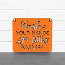 Load image into Gallery viewer, Spunky Fluff Proudly handmade in South Dakota, USA "Wash Your Hands Ya Filthy Animal" Decorative Sign