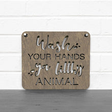 Load image into Gallery viewer, Spunky Fluff Proudly handmade in South Dakota, USA "Wash Your Hands Ya Filthy Animal" Decorative Sign