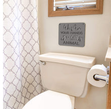 Load image into Gallery viewer, Spunky Fluff Proudly handmade in South Dakota, USA Small / Charcoal Gray "Wash Your Hands Ya Filthy Animal" Decorative Sign