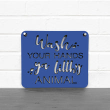 Load image into Gallery viewer, Spunky Fluff Proudly handmade in South Dakota, USA Small / Cobalt Blue "Wash Your Hands Ya Filthy Animal" Decorative Sign
