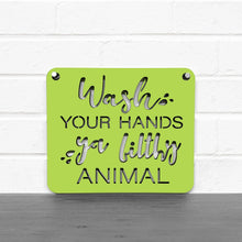 Load image into Gallery viewer, Spunky Fluff Proudly handmade in South Dakota, USA Small / Pear Green &quot;Wash Your Hands Ya Filthy Animal&quot; Decorative Sign
