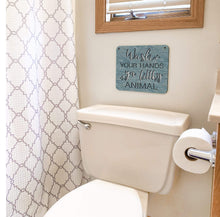 Load image into Gallery viewer, Spunky Fluff Proudly handmade in South Dakota, USA Small / Weathered Denim "Wash Your Hands Ya Filthy Animal" Decorative Sign