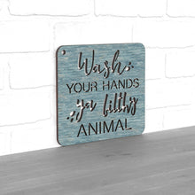 Load image into Gallery viewer, Spunky Fluff Proudly handmade in South Dakota, USA "Wash Your Hands Ya Filthy Animal" Funny Bathroom Sign