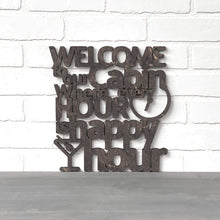Load image into Gallery viewer, Spunky Fluff Proudly handmade in South Dakota, USA Medium / Weathered Ebony Welcome To Our Cabin, Where Every Hour is Happy Hour