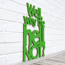 Load image into Gallery viewer, Spunky Fluff Proudly handmade in South Dakota, USA Small / Grass Green Well, Why the Hell Not?