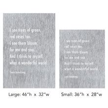 Load image into Gallery viewer, Prairie Dance Proudly Handmade in South Dakota, USA Small (New) / Brush Finish "What a Wonderful World" Wall Art (Lyrics)