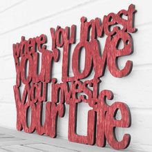 Load image into Gallery viewer, Spunky Fluff Proudly handmade in South Dakota, USA Medium / Weathered Red Where You Invest Your Love, You Invest Your Life