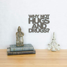 Load image into Gallery viewer, Spunky Fluff Proudly handmade in South Dakota, USA Why Not Hugs And Drugs