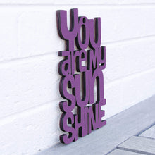 Load image into Gallery viewer, Spunky Fluff Proudly handmade in South Dakota, USA Medium / Purple "You are my Sunshine" Decorative Sign