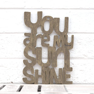 Spunky Fluff Proudly handmade in South Dakota, USA Small / Weathered Brown "You are my Sunshine" Decorative Sign